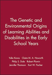Couverture_The Genetic and Environmental Origins of Learning Abilities and Disabilities in the Early School Years
