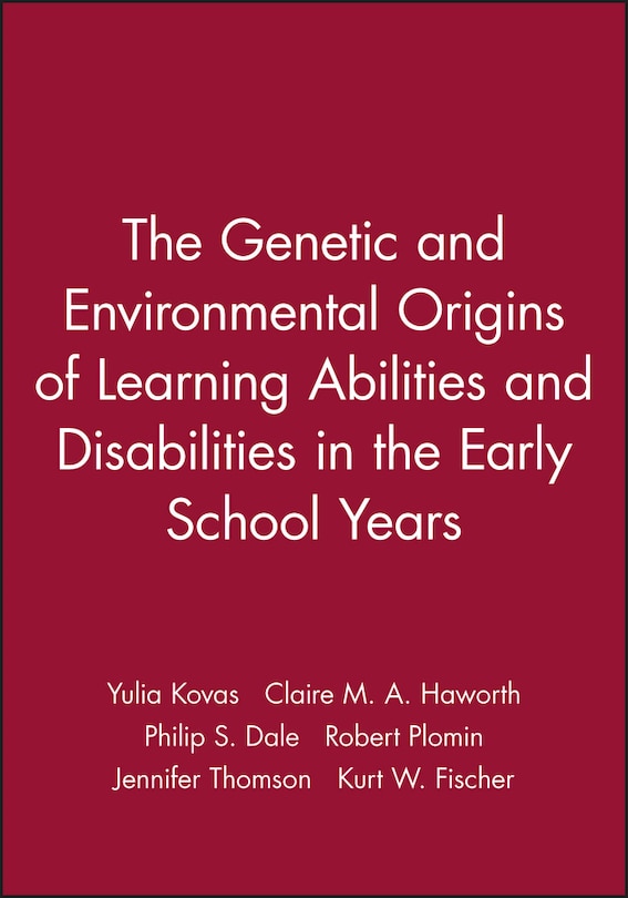 Couverture_The Genetic and Environmental Origins of Learning Abilities and Disabilities in the Early School Years