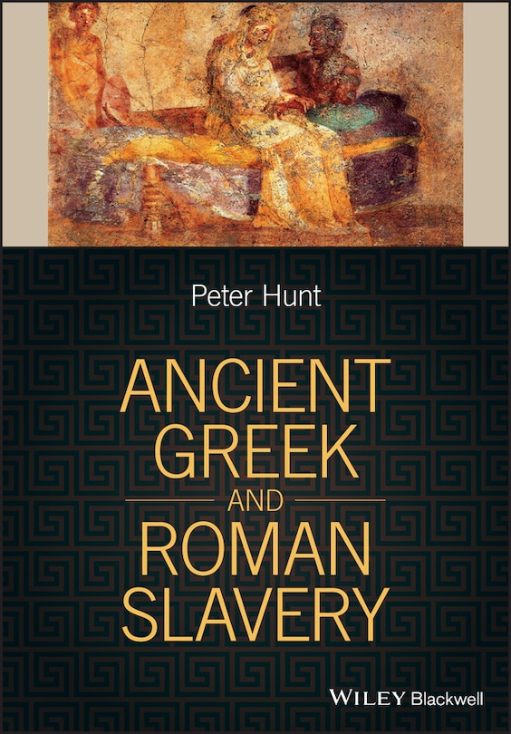 Front cover_Ancient Greek and Roman Slavery