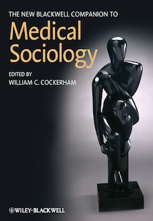 Couverture_The New Blackwell Companion to Medical Sociology