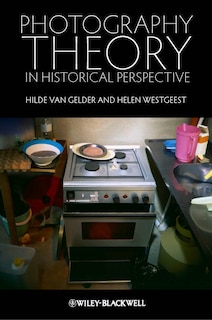 Front cover_Photography Theory in Historical Perspective