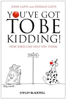 Front cover_You've Got To Be Kidding!