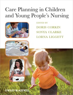 Front cover_Care Planning in Children and Young People's Nursing