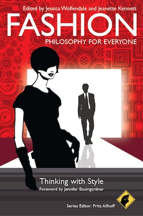 Fashion - Philosophy for Everyone: Thinking with Style