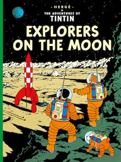 Front cover_Explorers on the Moon (The Adventures of Tintin)