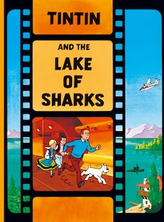 Front cover_Tintin and the Lake of Sharks (The Adventures of Tintin)