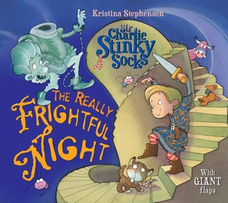 Front cover_Sir Charlie Stinky Socks: The Really Frightful Night (sir Charlie Stinky Socks)
