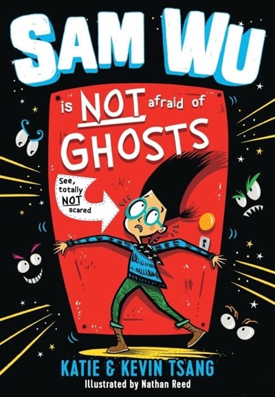 Front cover_Sam Wu Is NOT Afraid of Ghosts!
