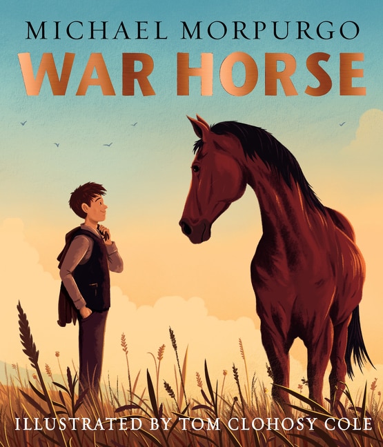 Front cover_War Horse picture book: A beloved modern classic adapted for a new generation of readers