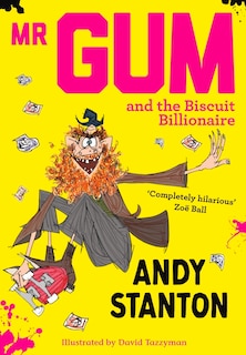 Couverture_Mr Gum and the Biscuit Billionaire (Mr Gum)