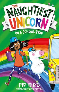Front cover_The Naughtiest Unicorn on a School Trip