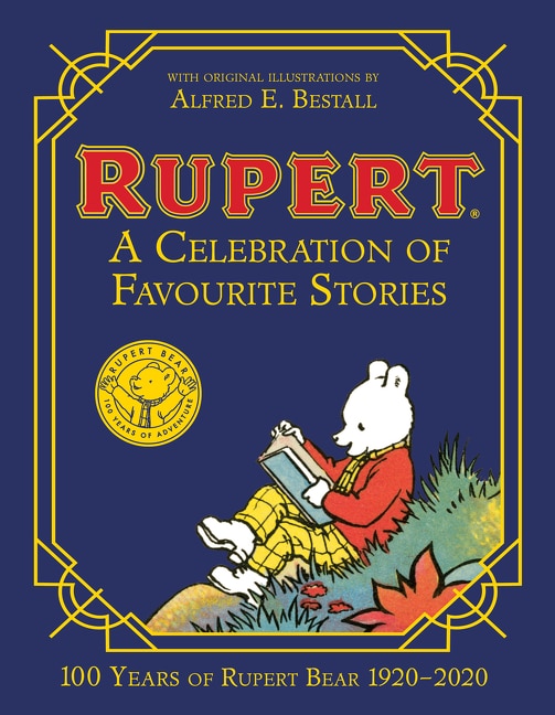 Front cover_Rupert Bear: A Celebration Of Favourite Stories
