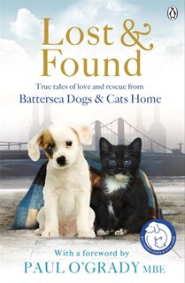 Front cover_The Lost And Found True Tales Of Love And Rescue
