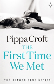 Front cover_The Oxford Blue Series The First Time We Met Vol 1