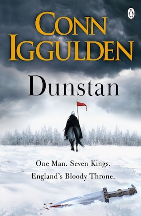 Dunstan: One Man. Seven Kings. England's Bloody Throne.