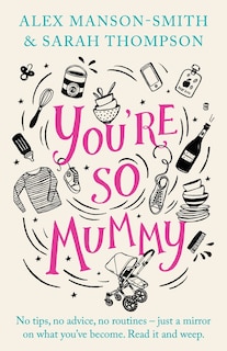 Front cover_You're So Mummy