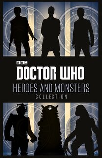Front cover_Doctor Who: Heroes And Monsters Collection