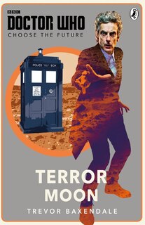 Front cover_Doctor Who: Choose The Future: Terror Moon