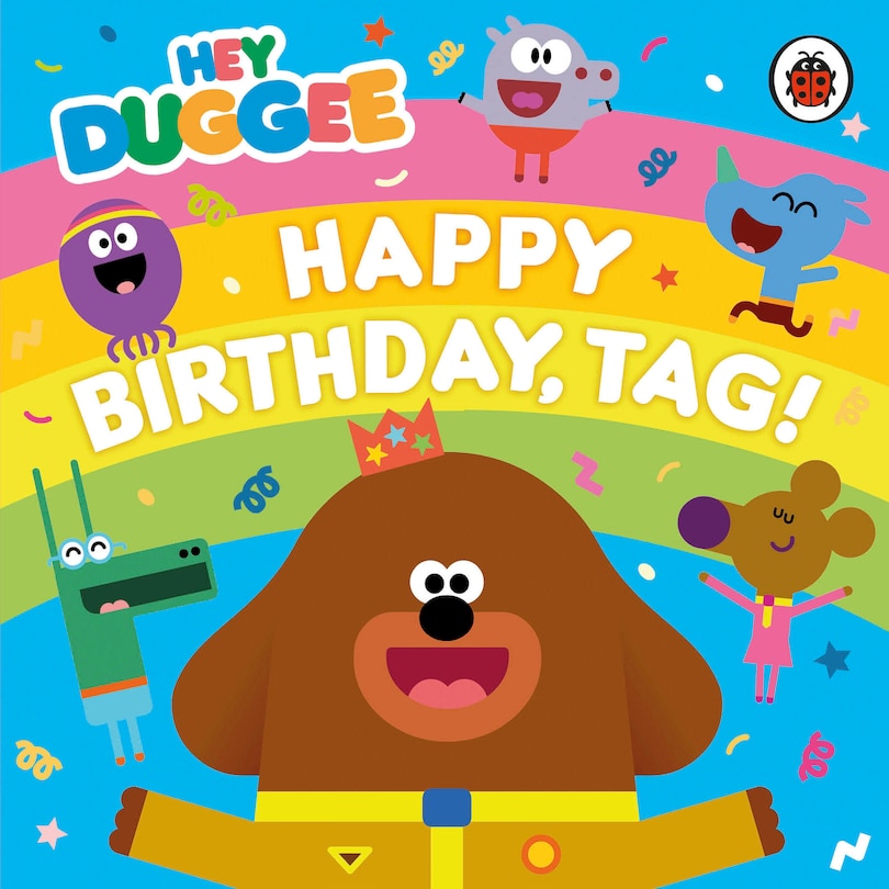 Front cover_Hey Duggee: Happy Birthday, Tag!
