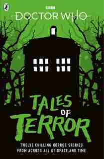 Doctor Who: Tales Of Terror by Jacqueline Rayner