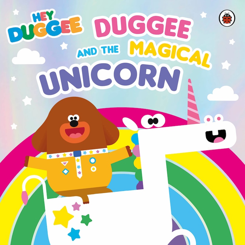 Front cover_Hey Duggee: Duggee And The Magical Unicorn