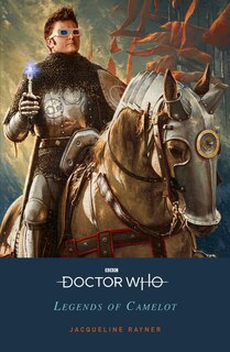 Front cover_Doctor Who: Legends Of Camelot