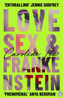 Couverture_Love, Sex & Frankenstein