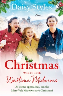 Front cover_Christmas With The Wartime Midwives
