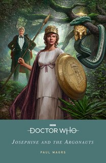 Front cover_Doctor Who: Josephine and the Argonauts