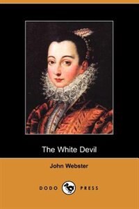 Front cover_The White Devil (dodo Press)