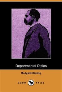 Departmental Ditties And Other Verses (dodo Press)