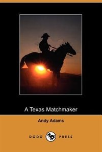 A Texas Matchmaker (dodo Press)