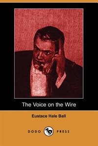 Front cover_The Voice On The Wire (dodo Press)