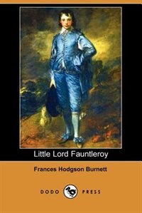 Little Lord Fauntleroy (dodo Press)