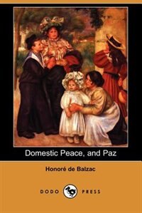 Domestic Peace, And Paz (dodo Press)