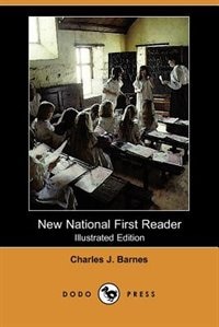 New National First Reader (illustrated Edition) (dodo Press)