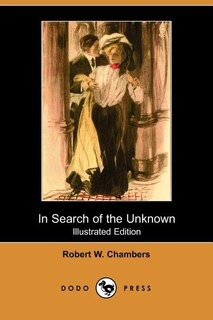 Front cover_In Search Of The Unknown (illustrated Edition) (dodo Press)