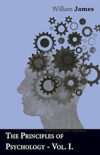 Front cover_The Principles of Psychology - Vol I