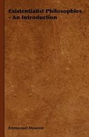 Front cover_Existentialist Philosophies - An Introduction