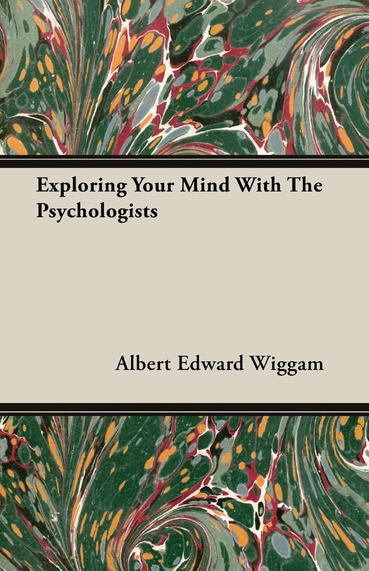 Front cover_Exploring Your Mind With The Psychologists