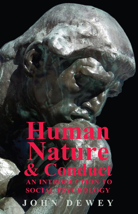 Front cover_Human Nature and Conduct - An Introduction to Social Psychology
