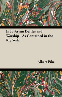 Front cover_Indo-Aryan Deities and Worship - As Contained in the Rig Veda