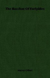 Couverture_The Bacchae Of Euripides