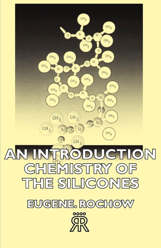 Front cover_An Introduction Chemistry of the Silicones