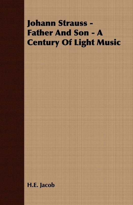 Front cover_Johann Strauss - Father and Son - A Century of Light Music