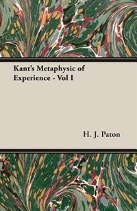 Front cover_Kant's Metaphysic of Experience - Vol I