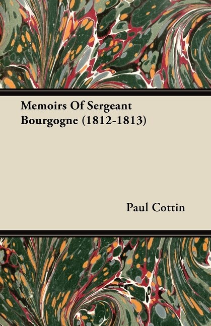 Front cover_Memoirs of Sergeant Bourgogne (1812-1813)