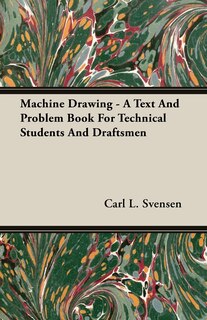 Couverture_Machine Drawing - A Text And Problem Book For Technical Students And Draftsmen