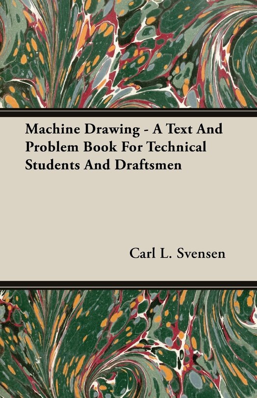 Couverture_Machine Drawing - A Text And Problem Book For Technical Students And Draftsmen