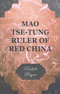 Front cover_Mao Tse-Tung Ruler of Red China
